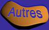 AUTRES